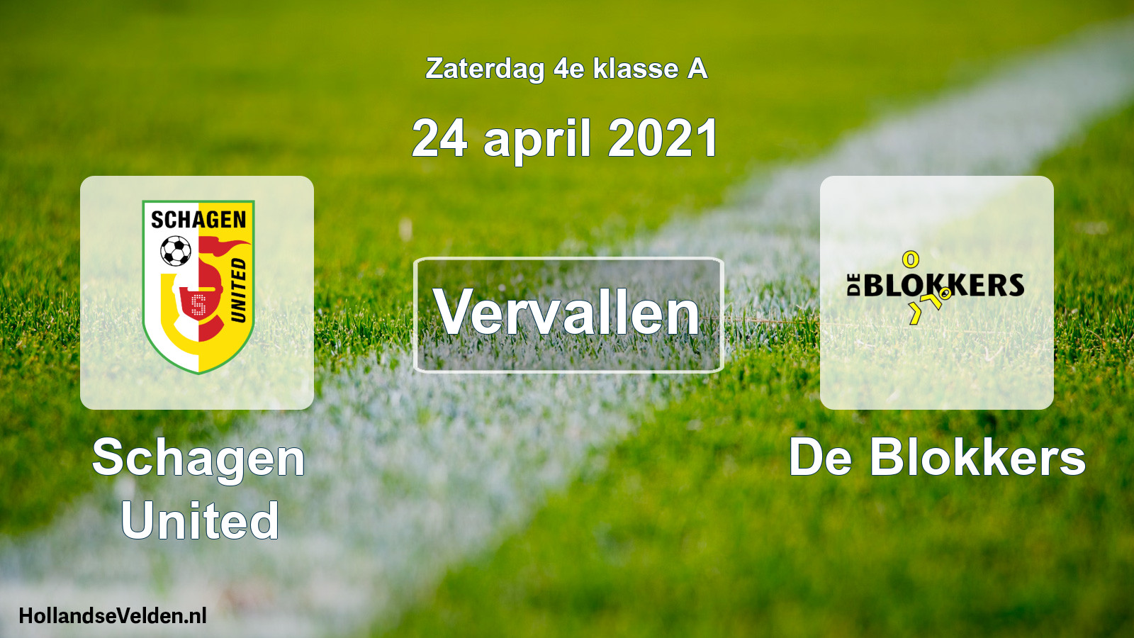 Scheduled Match: Schagen United - De Blokkers (24 April 2021)