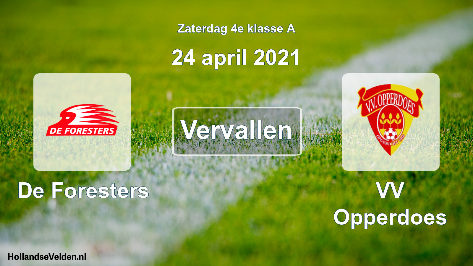 Scheduled Match: De Foresters - VV Opperdoes (24 April 2021)