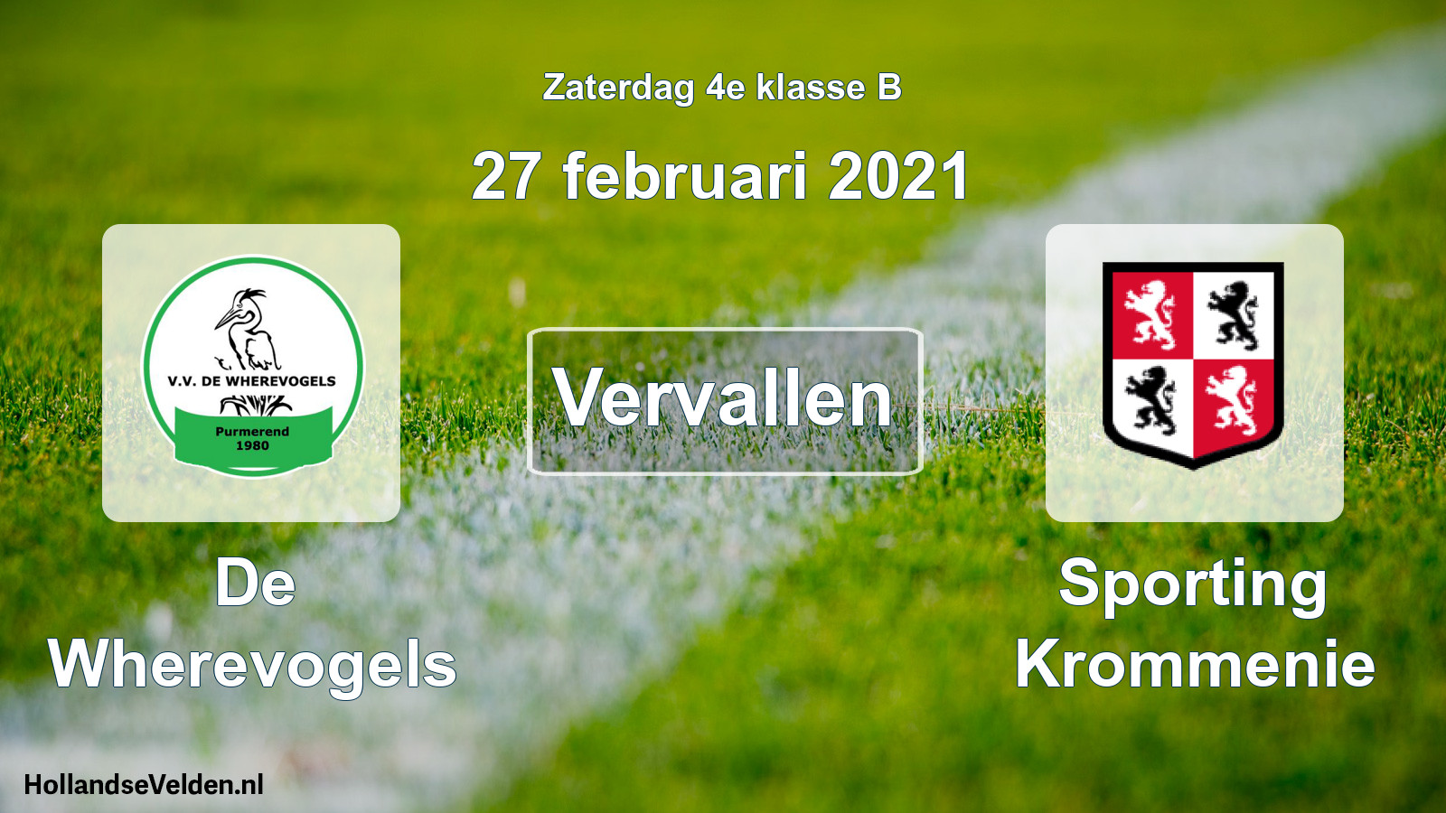 Scheduled Match: De Wherevogels - Sporting Krommenie (27 February 2021)