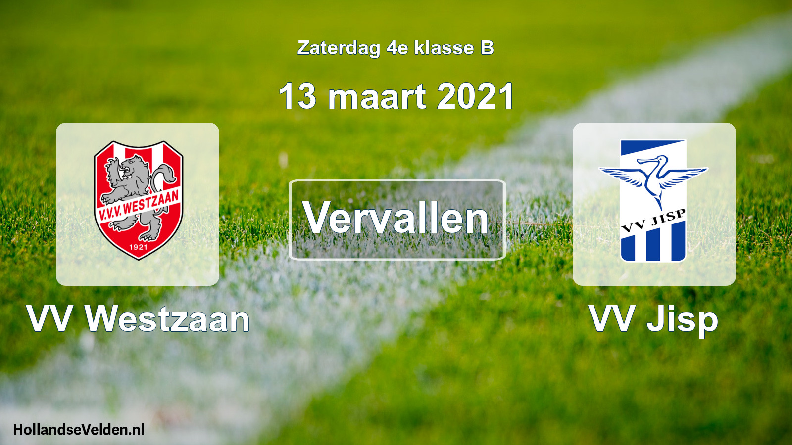 Scheduled Match: VV Westzaan - VV Jisp (13 March 2021)