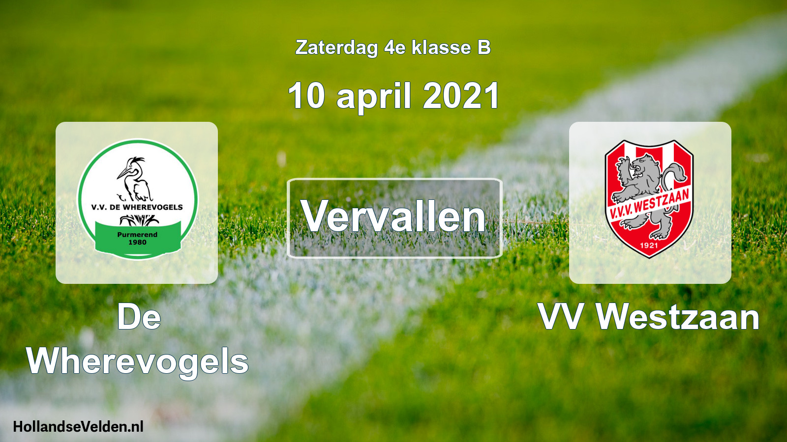 Scheduled Match: De Wherevogels - VV Westzaan (10 April 2021)