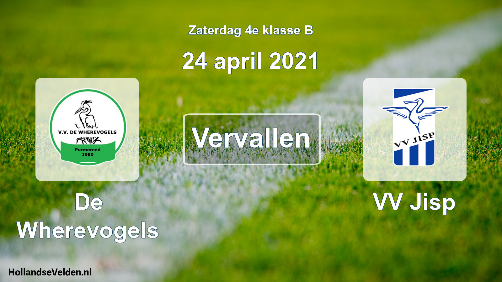 Scheduled Match: De Wherevogels - VV Jisp (24 April 2021)