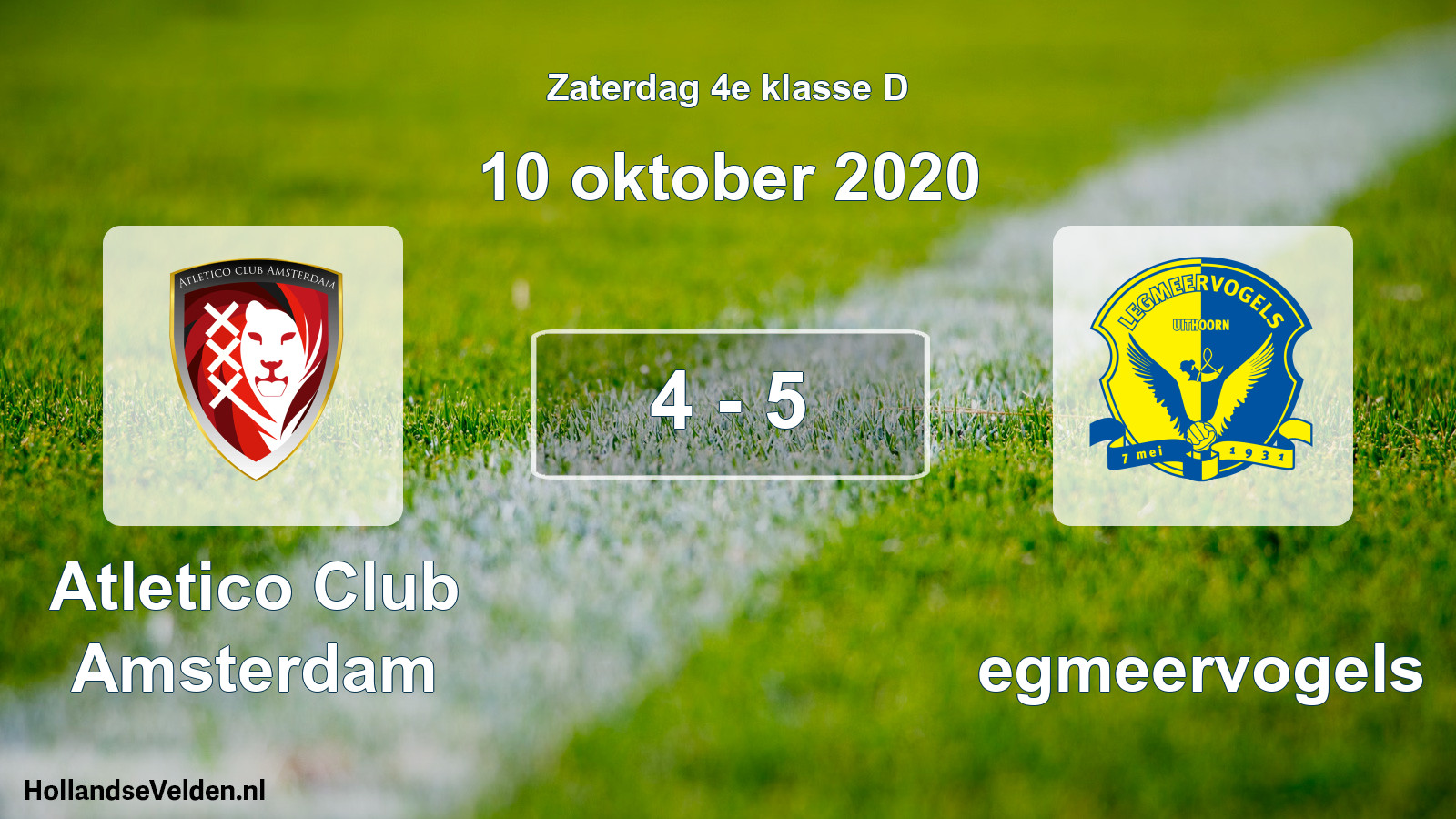 Total number of matches played: Atletico Club Amsterdam - Legmeervogels 4 - 5 (10 October 2020)