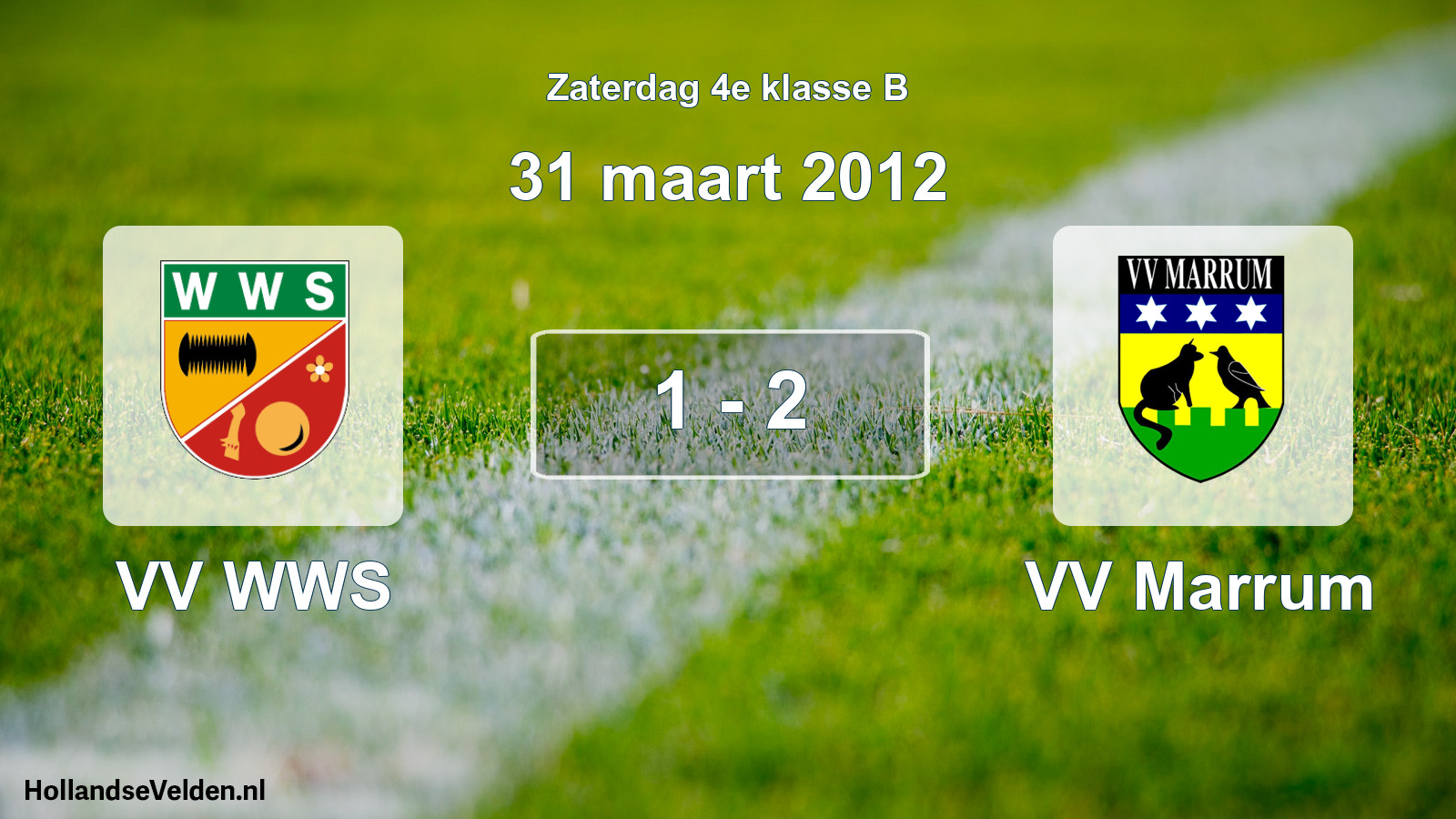 Total number of matches played: VV WWS - VV Marrum 1 - 2 (31 March 2012)