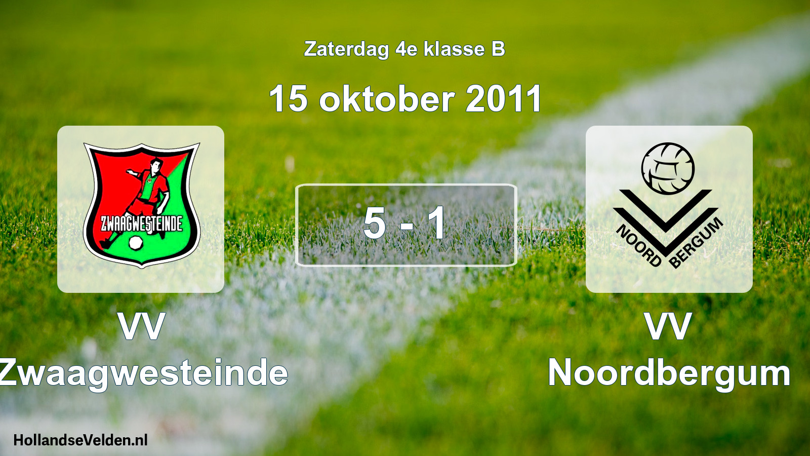 Total number of matches played: VV Zwaagwesteinde - VV Noordbergum 5 - 1 (15 October 2011)