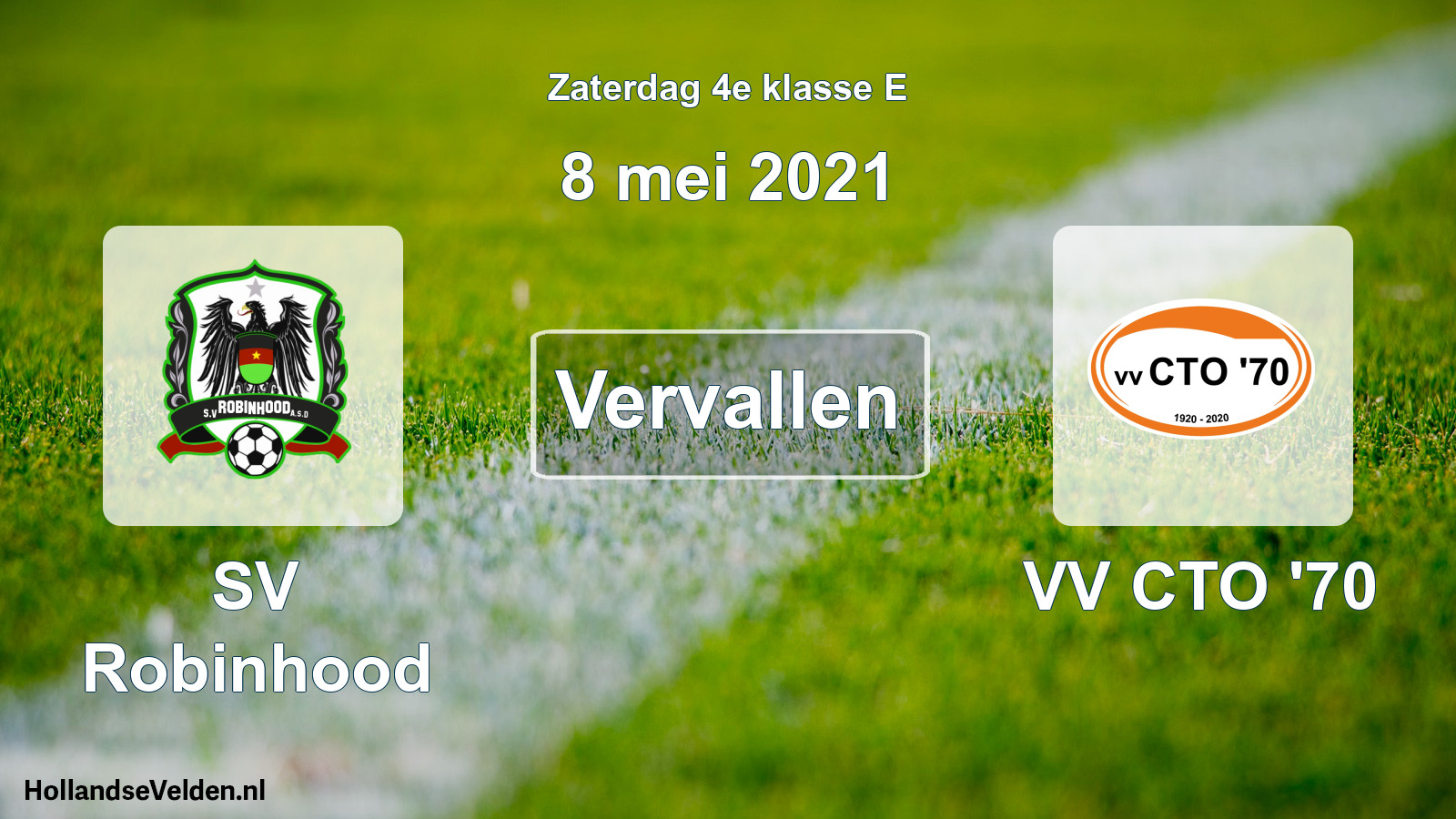 Scheduled Match: SV Robinhood - VV CTO '70 (8 May 2021)