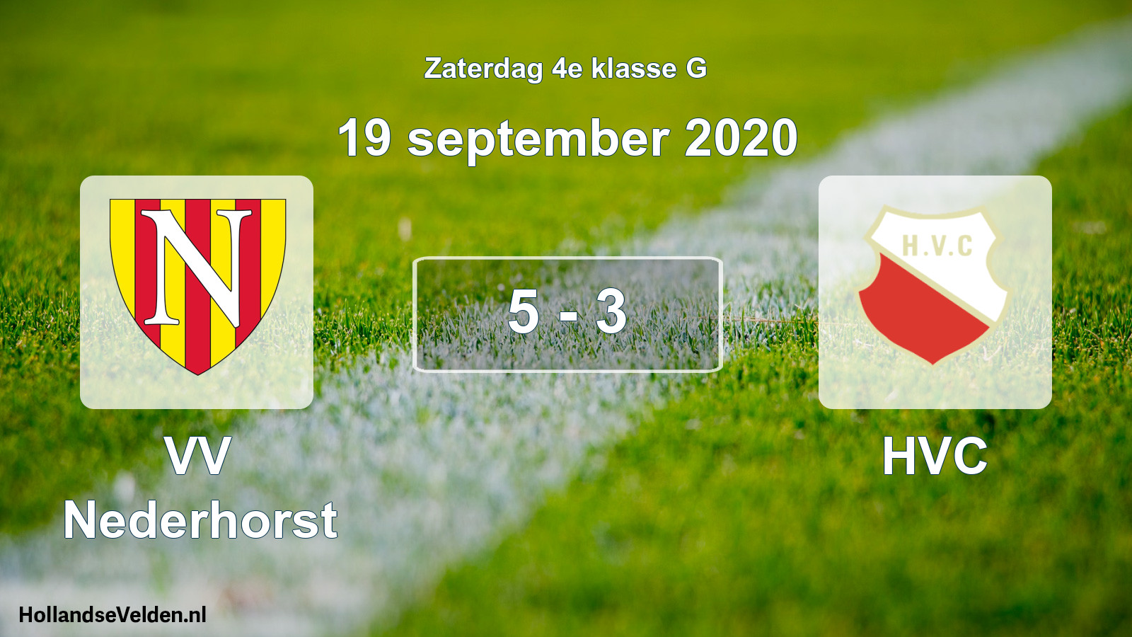 Total number of matches played: VV Nederhorst - HVC 5 - 3 (19 September 2020)
