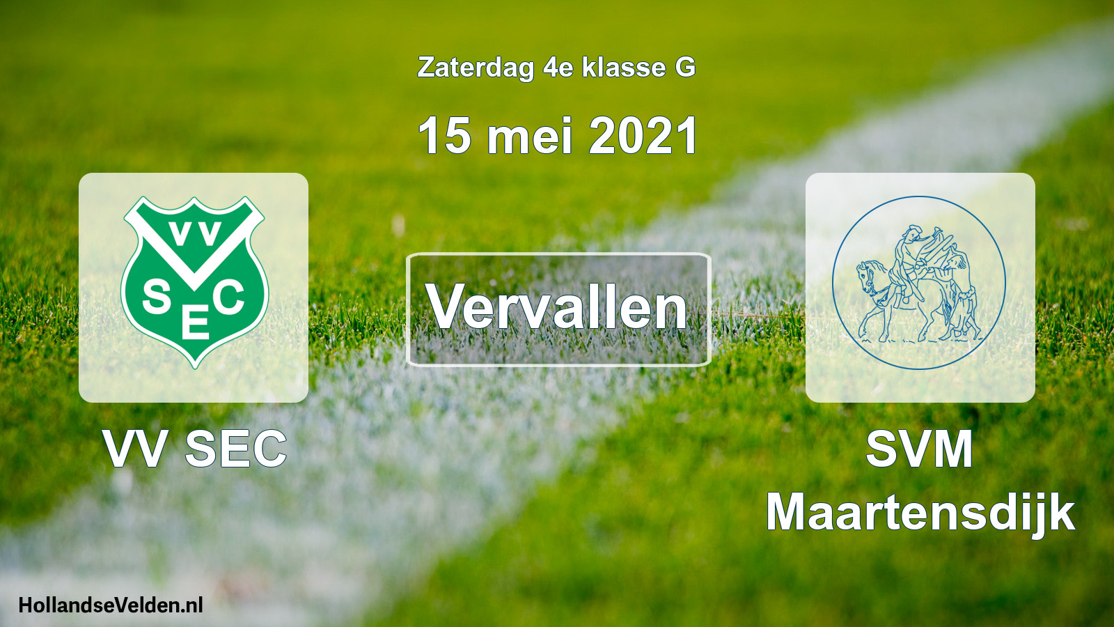 Scheduled Match: VV SEC - SVM Maartensdijk (15 May 2021)