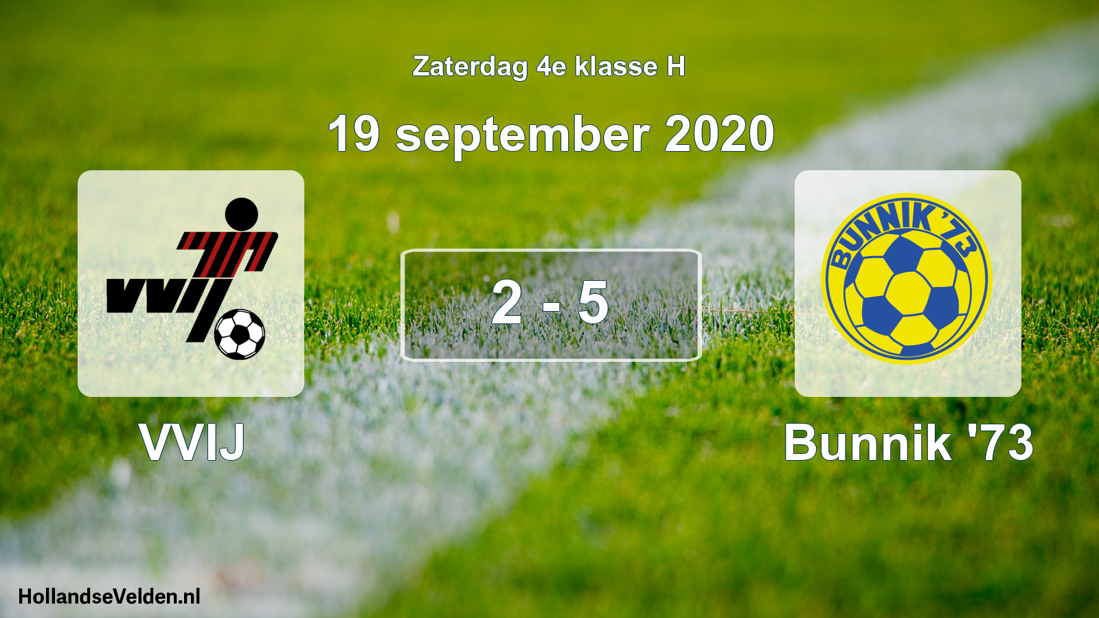 Total number of matches played: VVIJ - Bunnik '73 2 - 5 (19 September 2020)