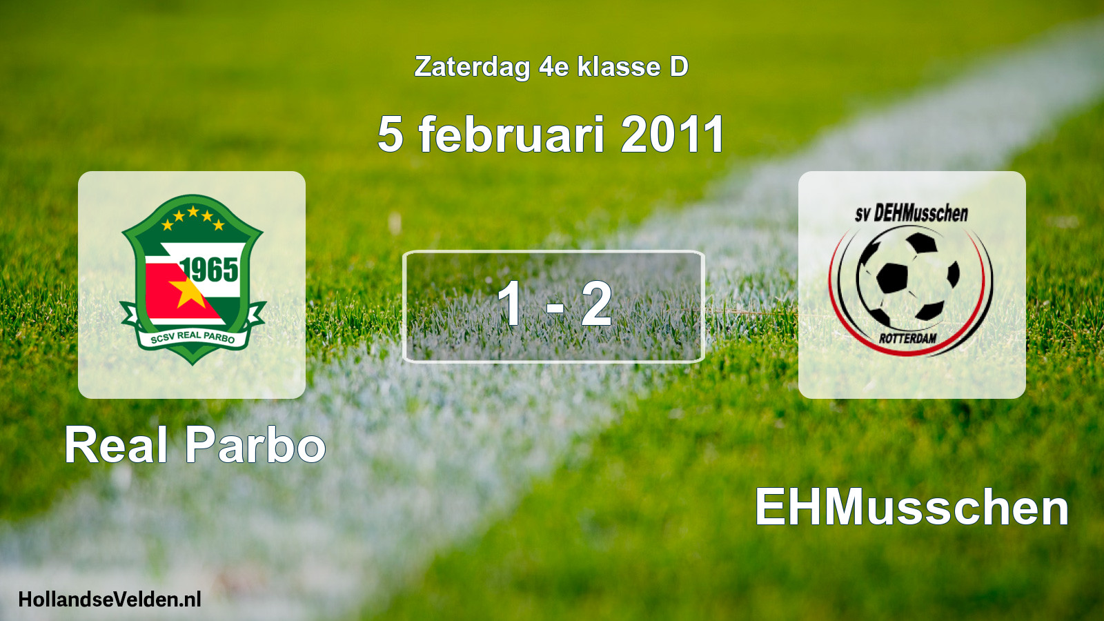 Total number of matches played: Real Parbo - DEHMusschen 1 - 2 (5 February 2011)