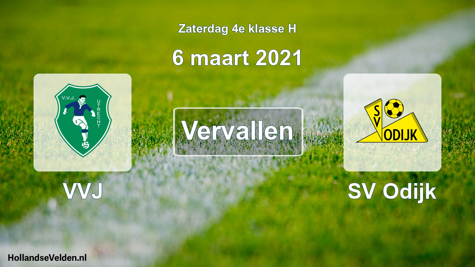 Scheduled Match: VVJ - SV Odijk (6 March 2021)