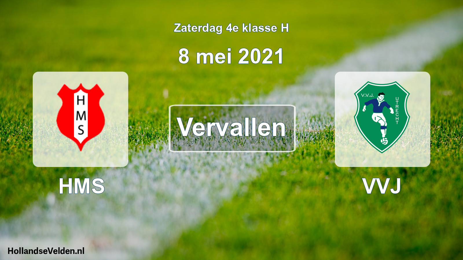 Scheduled Match: HMS - VVJ (8 May 2021)