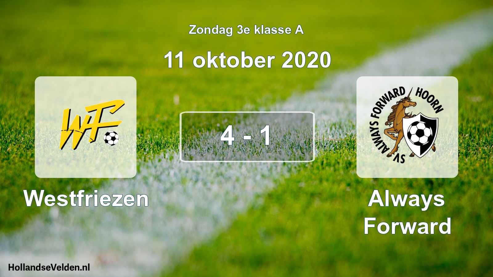 Total number of matches played: Westfriezen - Always Forward 4 - 1 (11 October 2020)