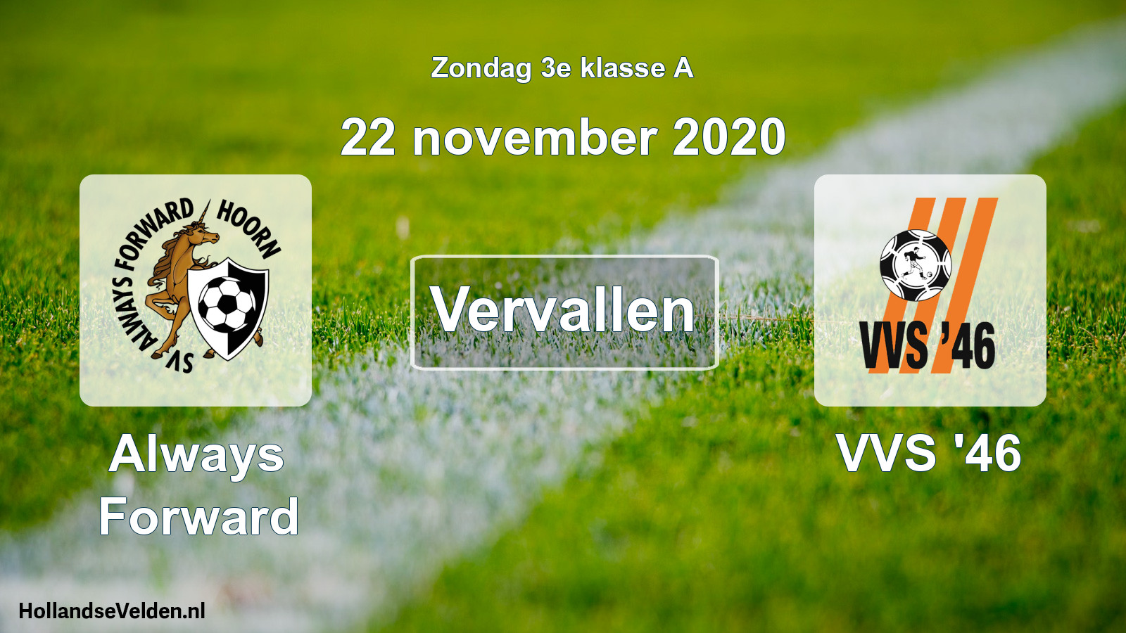 Geplande wedstrijd: Always Forward - VVS '46 (22 november 2020)