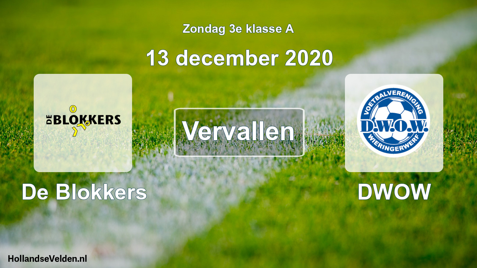 Scheduled Match: De Blokkers - DWOW (13 December 2020)