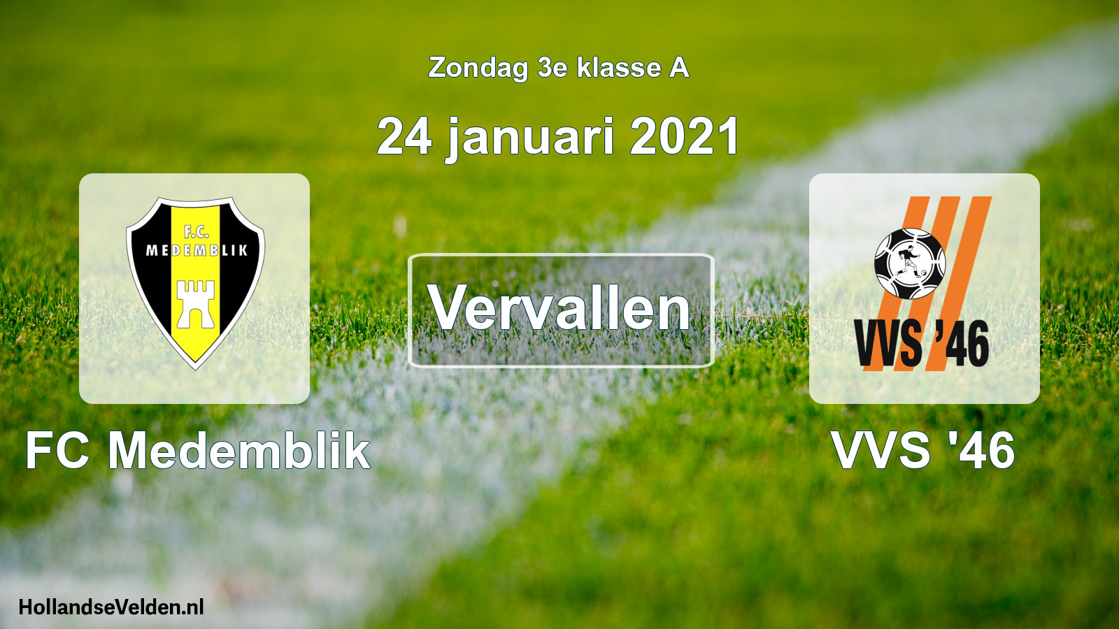 Scheduled Match: FC Medemblik - VVS '46 (24 January 2021)