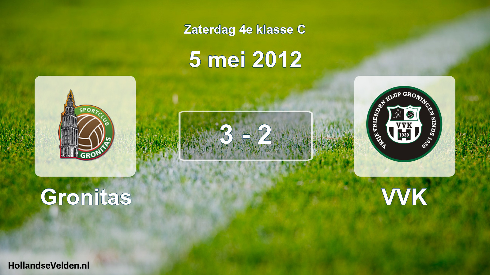 Total number of matches played: Gronitas - VVK 3 - 2 (5 May 2012)