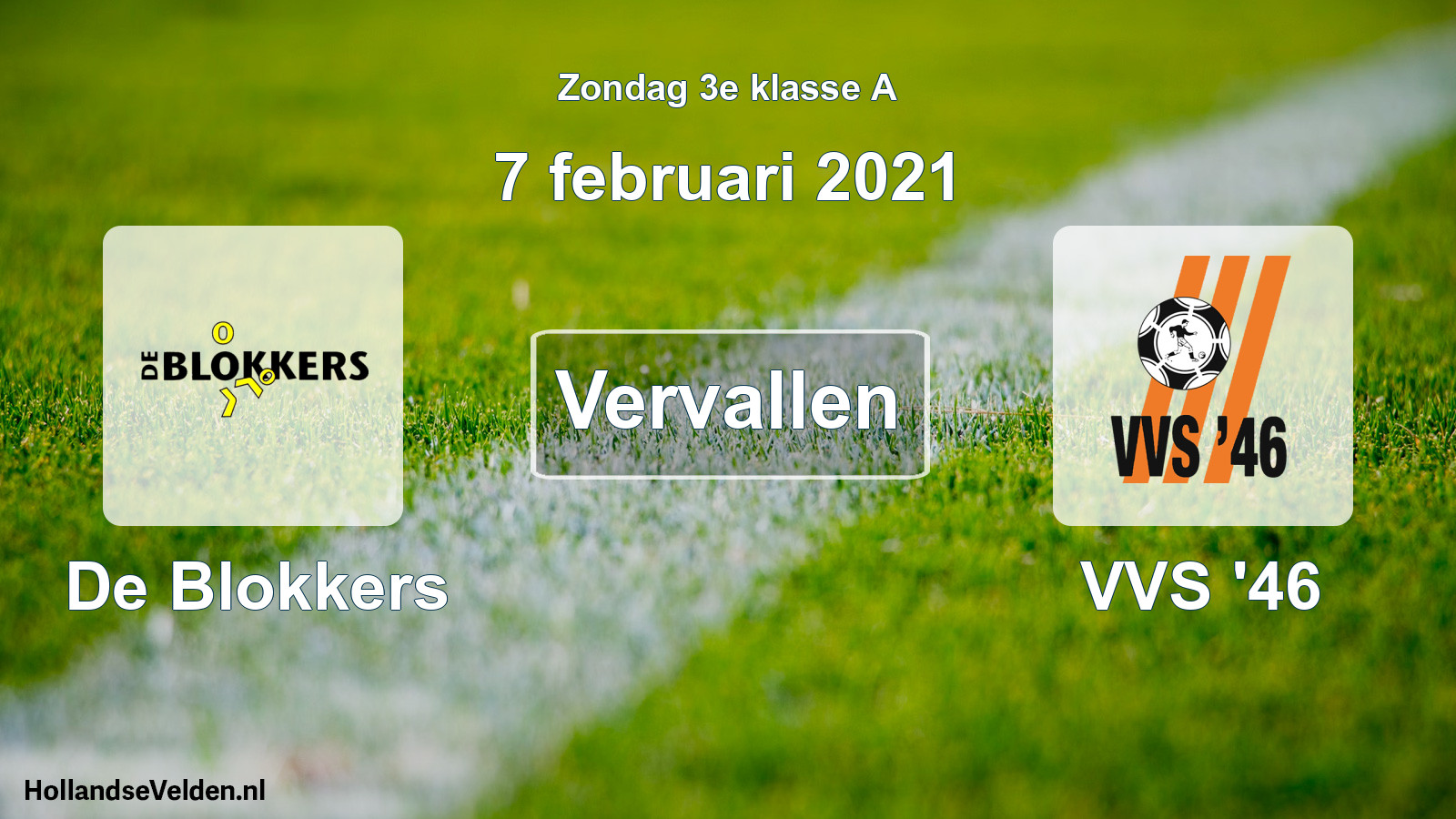 Scheduled Match: De Blokkers - VVS '46 (7 February 2021)