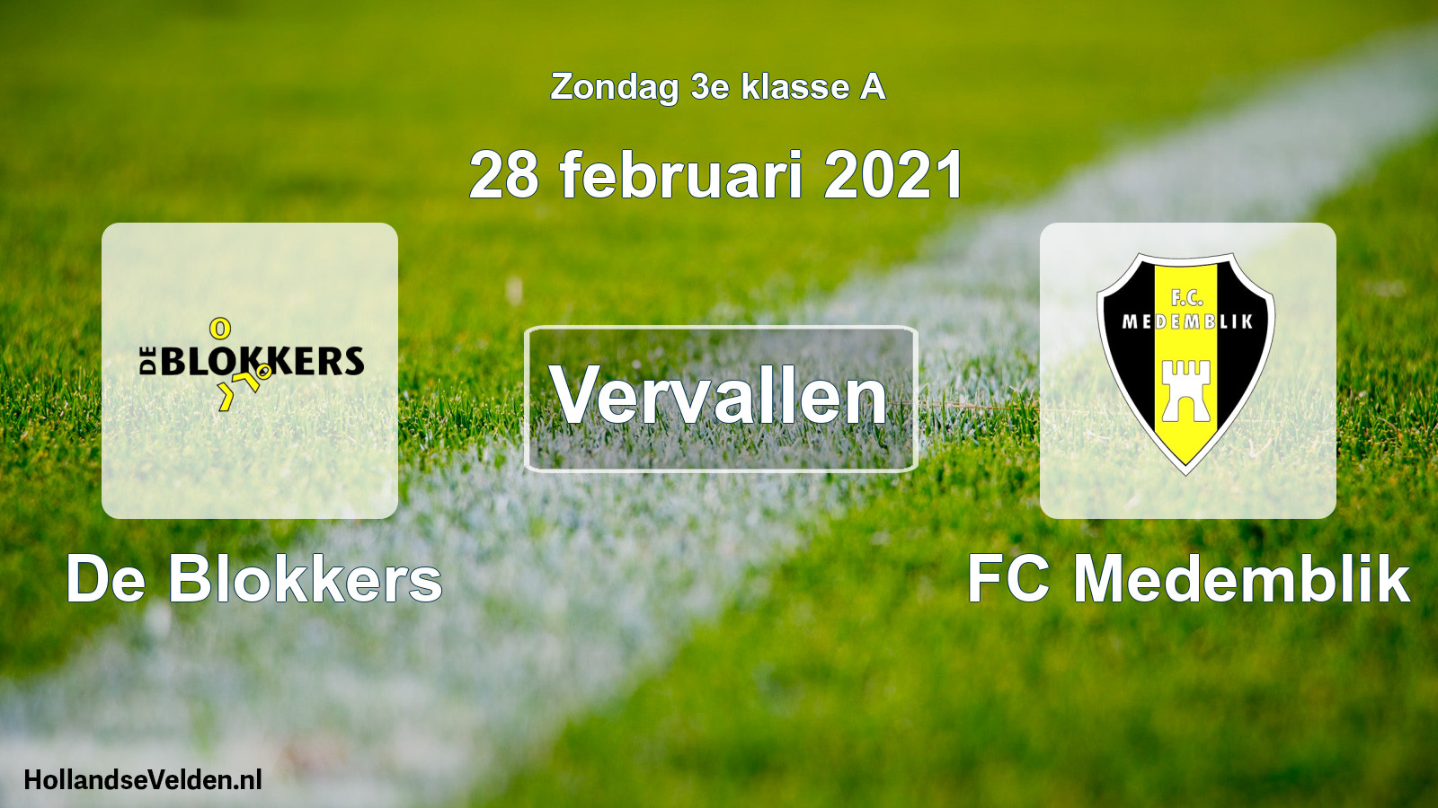 Scheduled Match: De Blokkers - FC Medemblik (28 February 2021)