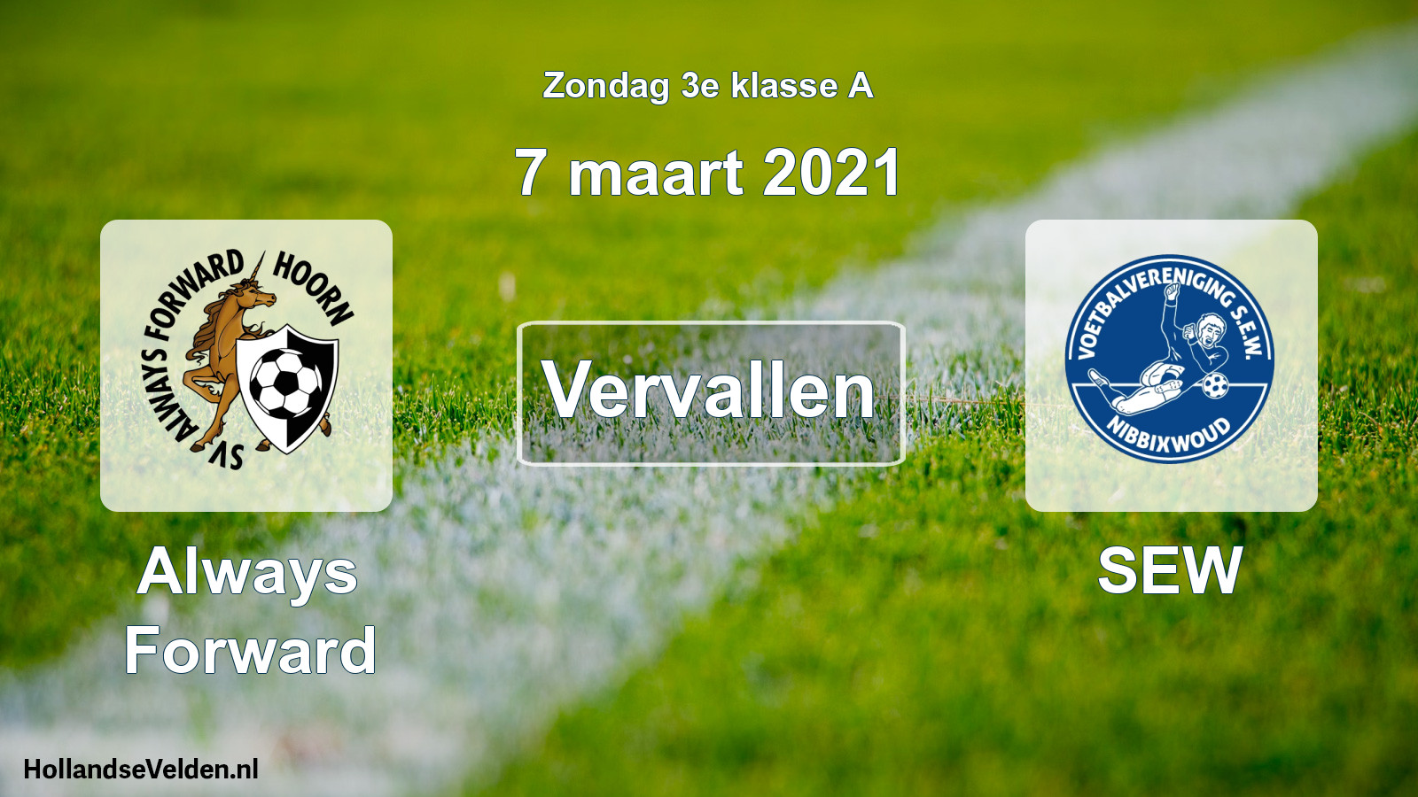 Scheduled Match: Always Forward - SEW (7 March 2021)