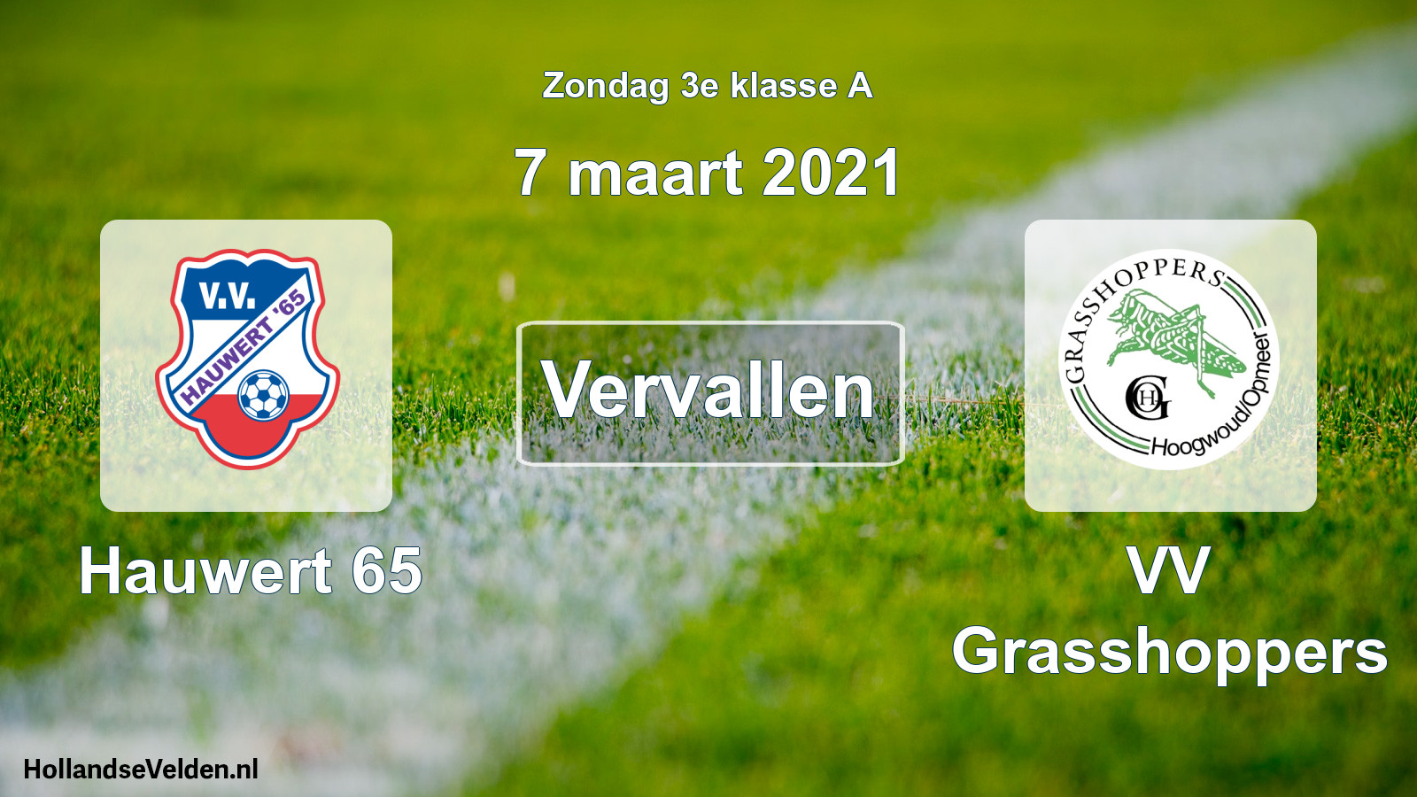 Scheduled Match: Hauwert 65 - VV Grasshoppers (7 March 2021)