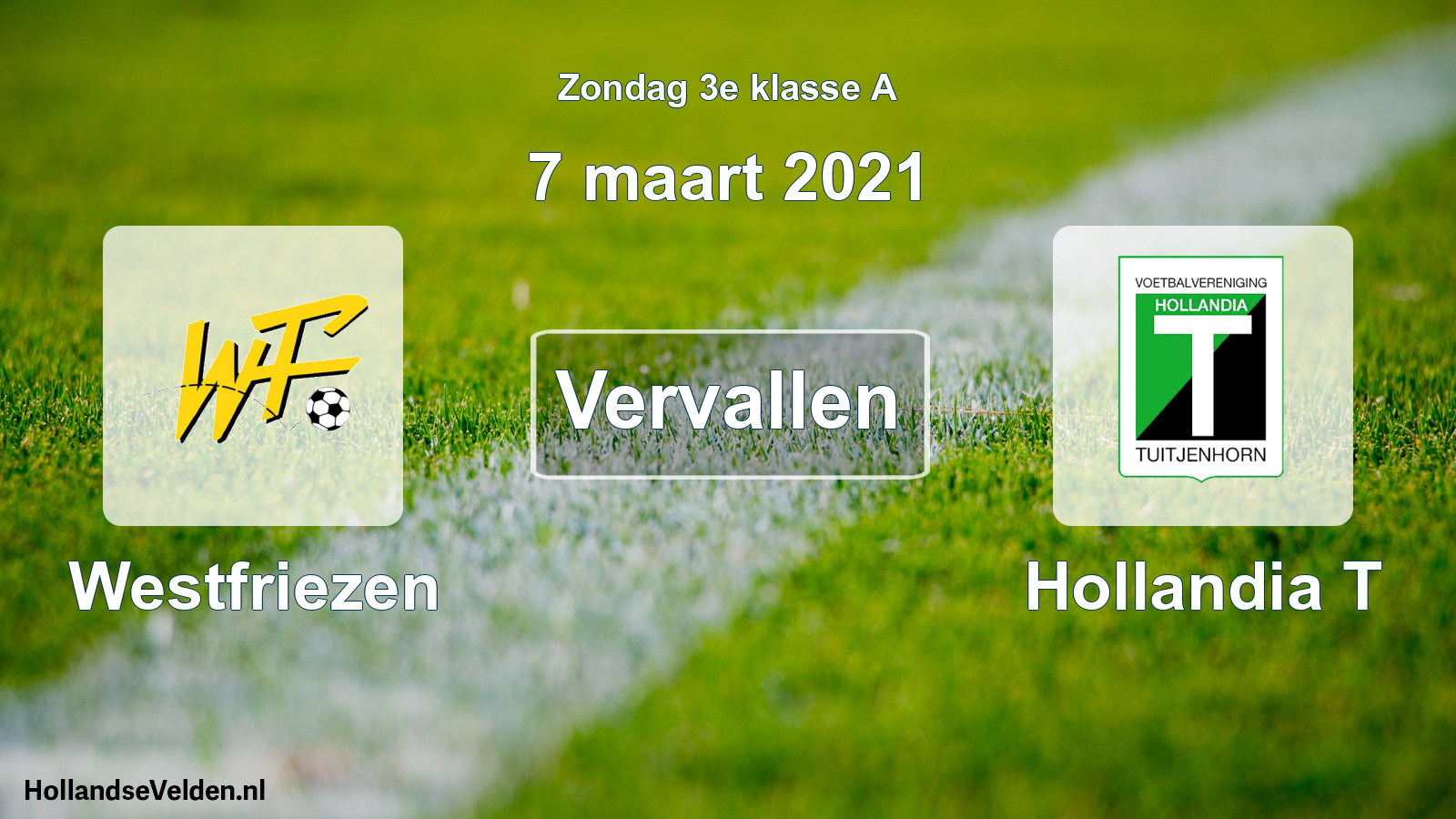 Scheduled Match: Westfriezen - Hollandia T (7 March 2021)