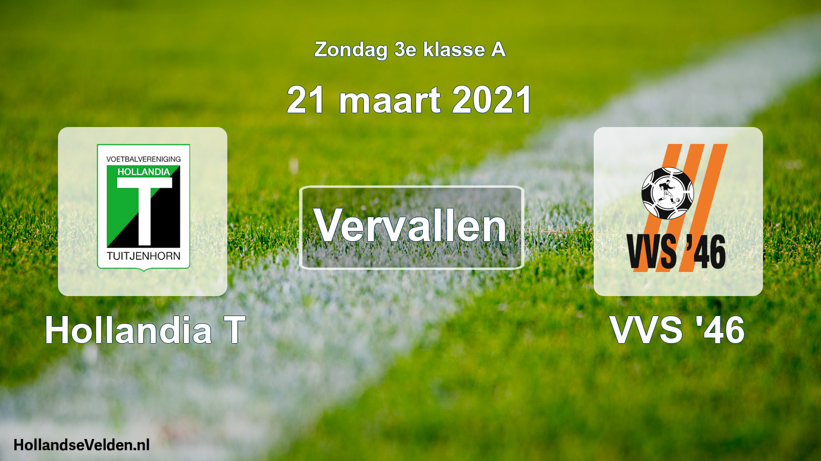 Scheduled Match: Hollandia T - VVS '46 (21 March 2021)