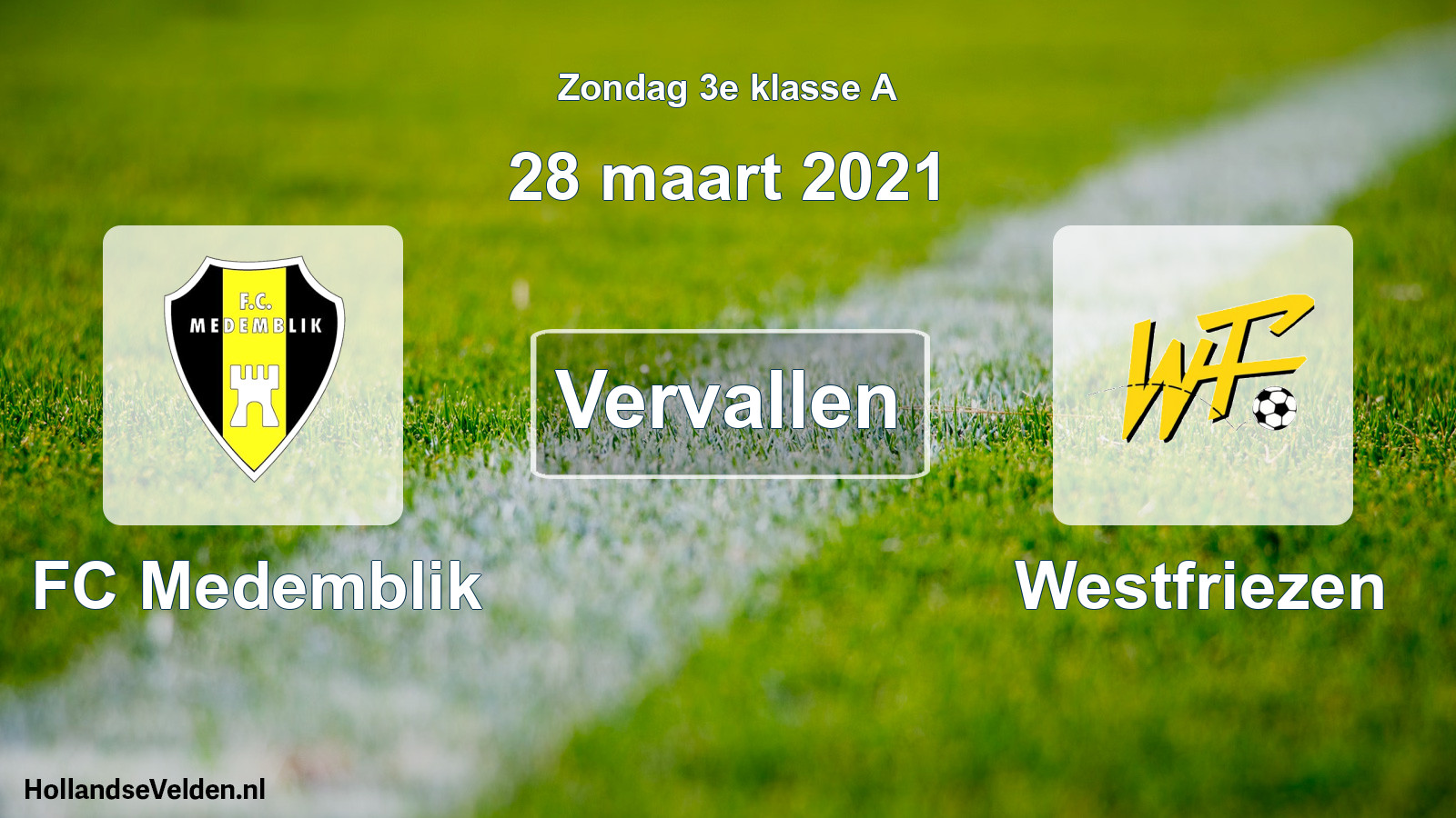 Scheduled Match: FC Medemblik - Westfriezen (28 March 2021)