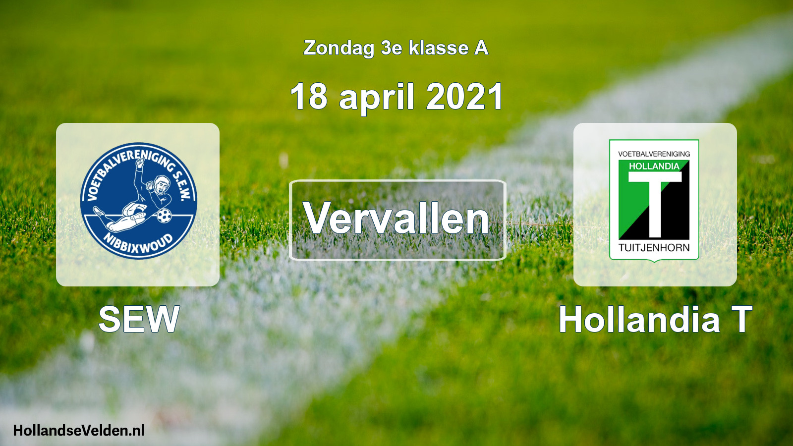 Scheduled Match: SEW - Hollandia T (18 April 2021)