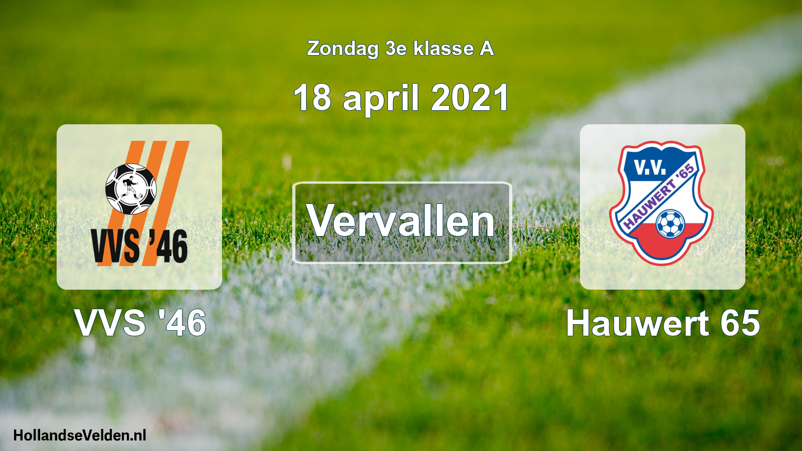 Scheduled Match: VVS '46 - Hauwert 65 (18 April 2021)