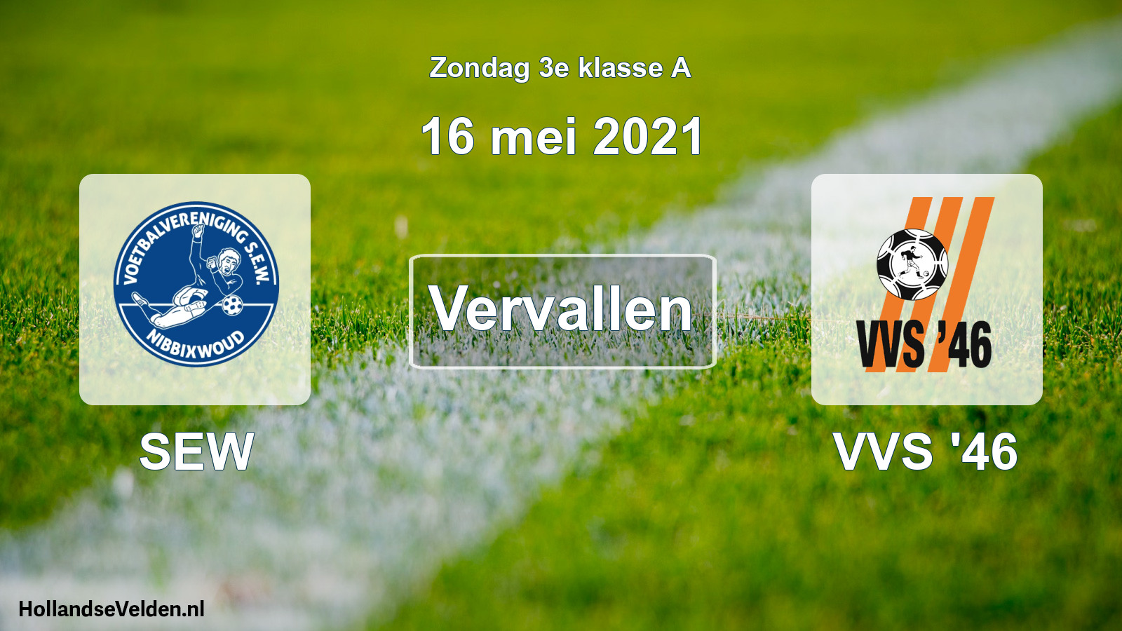 Scheduled Match: SEW - VVS '46 (16 May 2021)