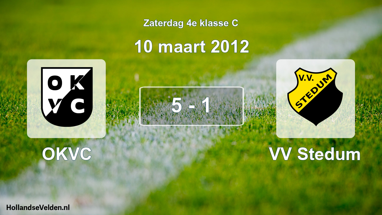 Total number of matches played: OKVC - VV Stedum 5 - 1 (10 March 2012)