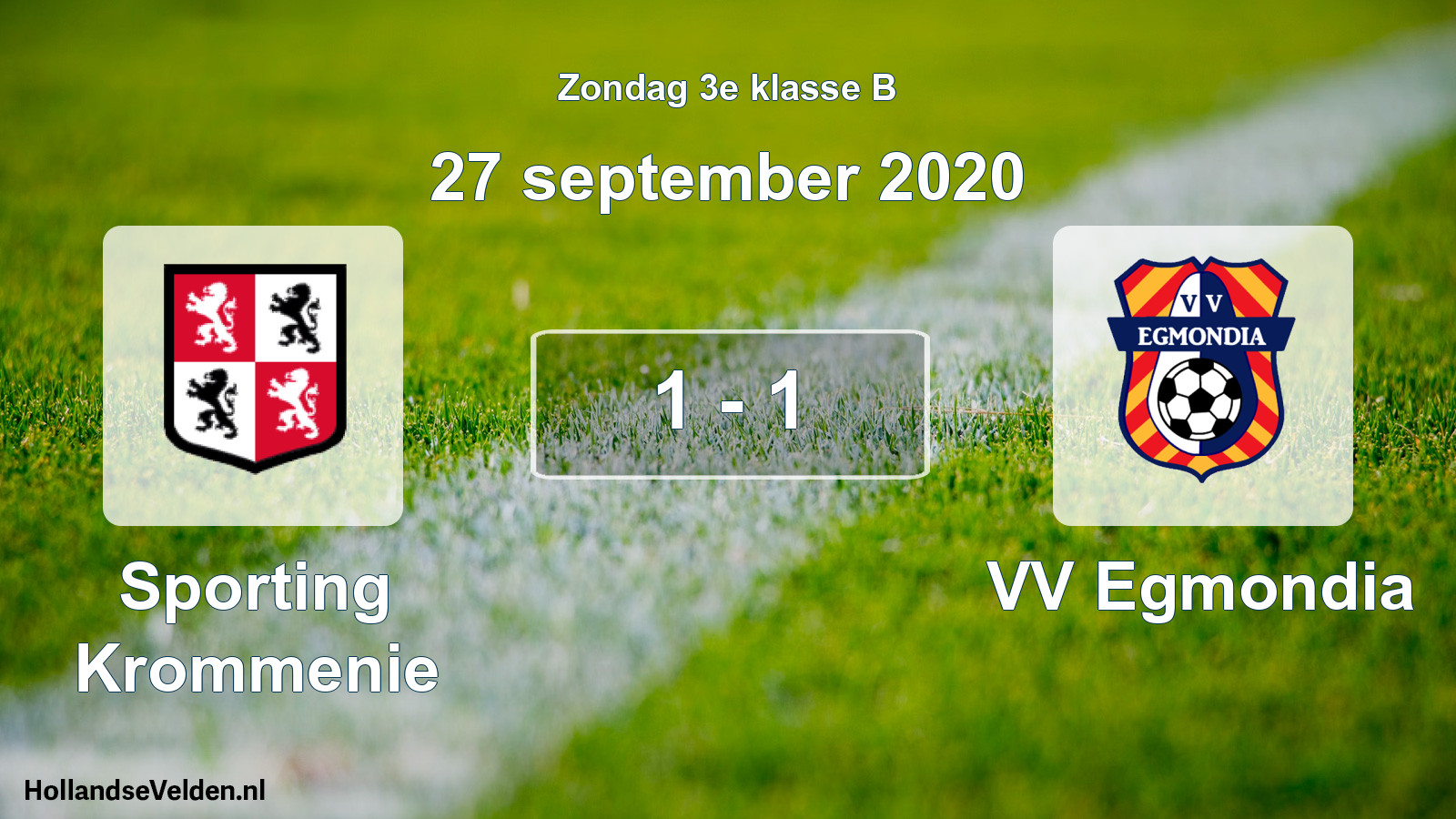 Total number of matches played: Sporting Krommenie - VV Egmondia 1 - 1 (27 September 2020)