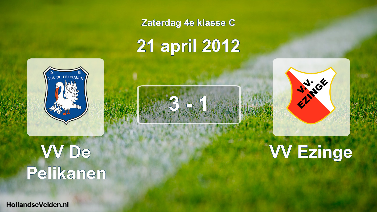 Total number of matches played: VV De Pelikanen - VV Ezinge 3 - 1 (21 April 2012)