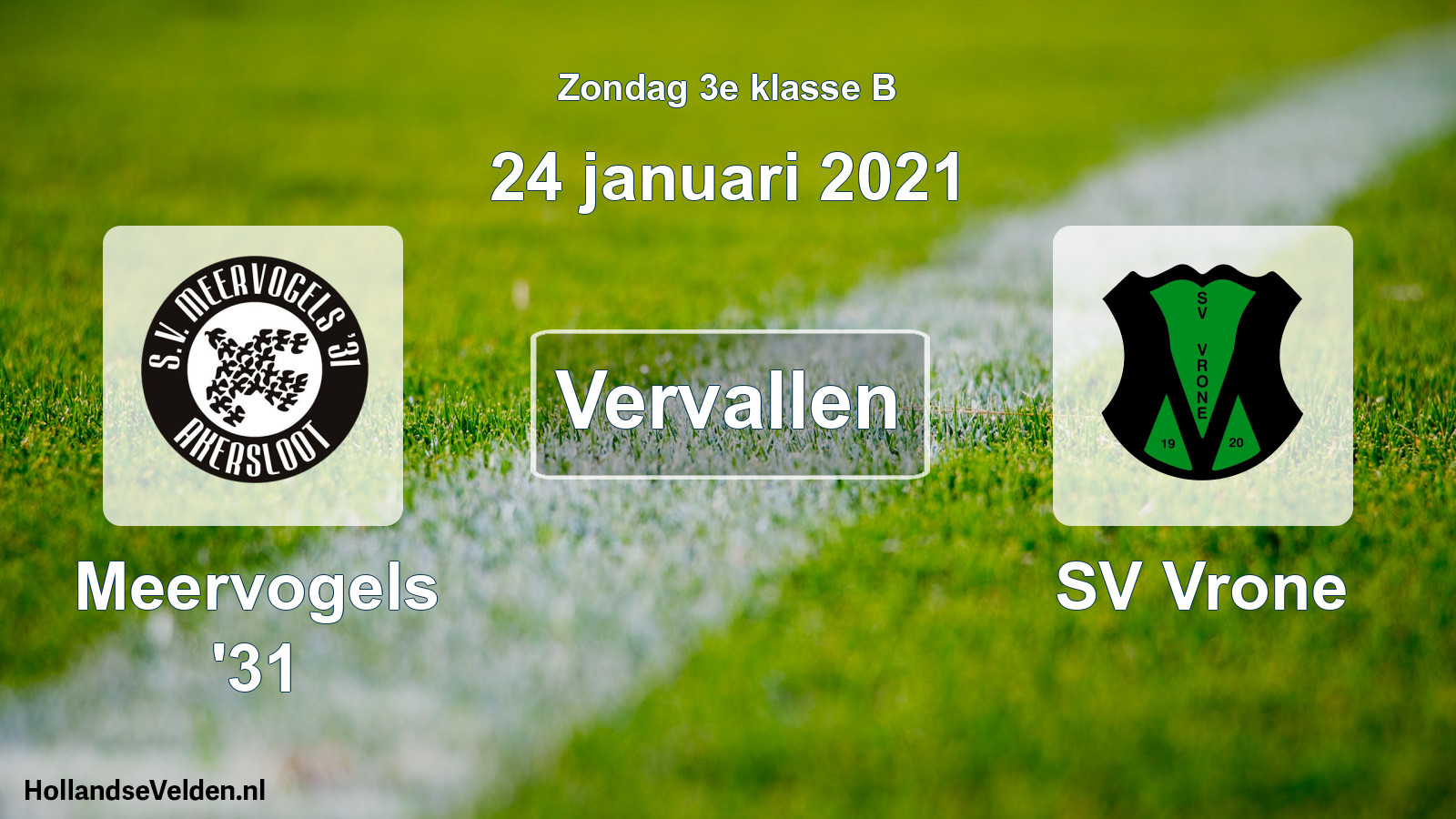 Scheduled Match: Meervogels '31 - SV Vrone (24 January 2021)