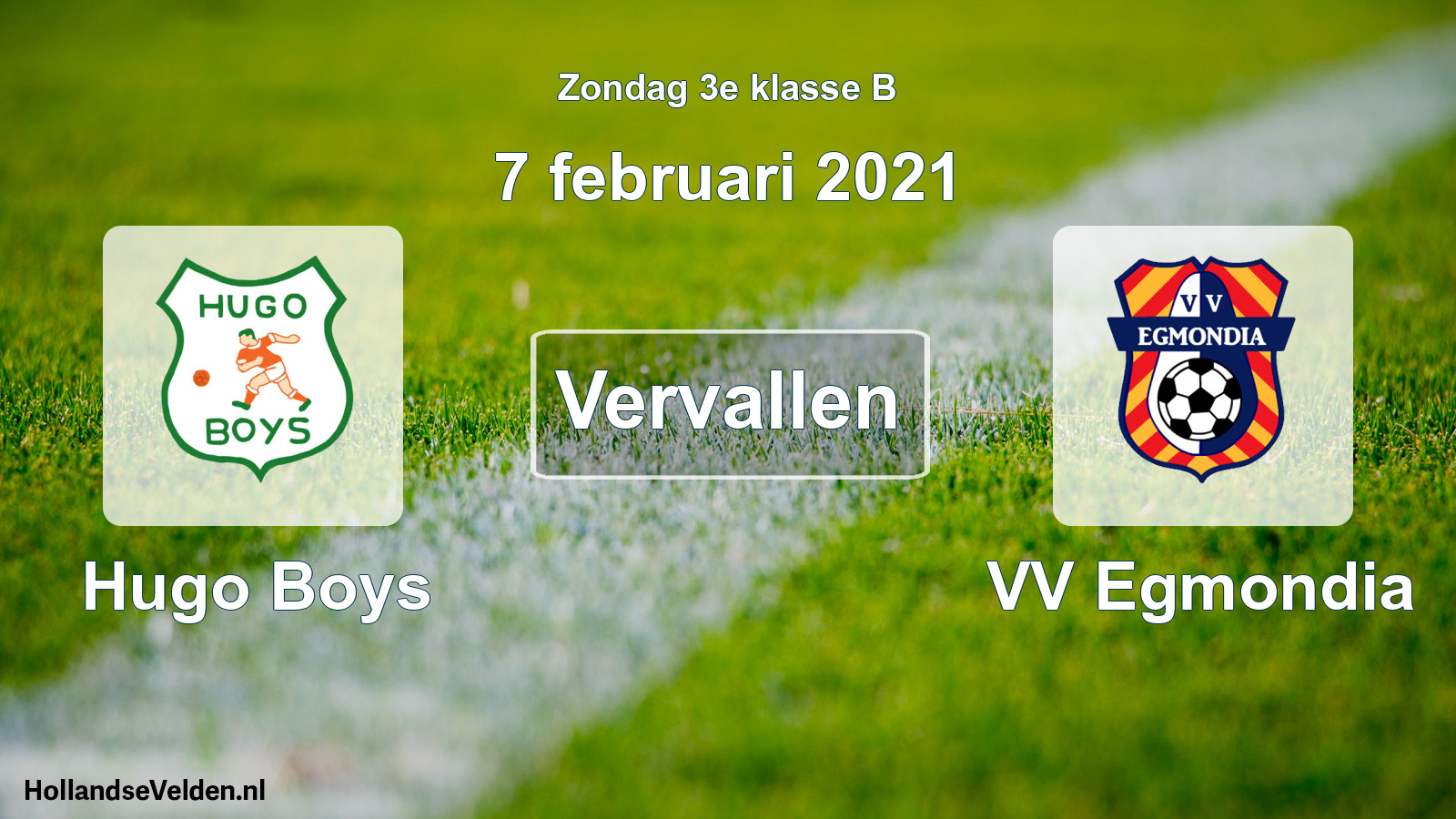 Scheduled Match: Hugo Boys - VV Egmondia (7 February 2021)