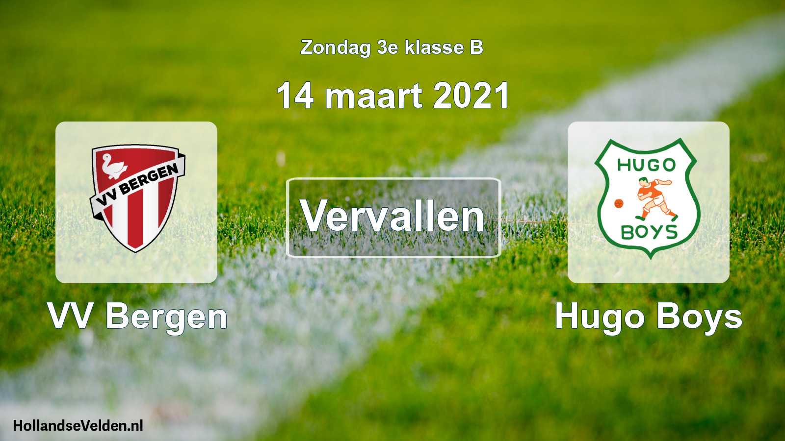 Scheduled Match: VV Bergen - Hugo Boys (14 March 2021)
