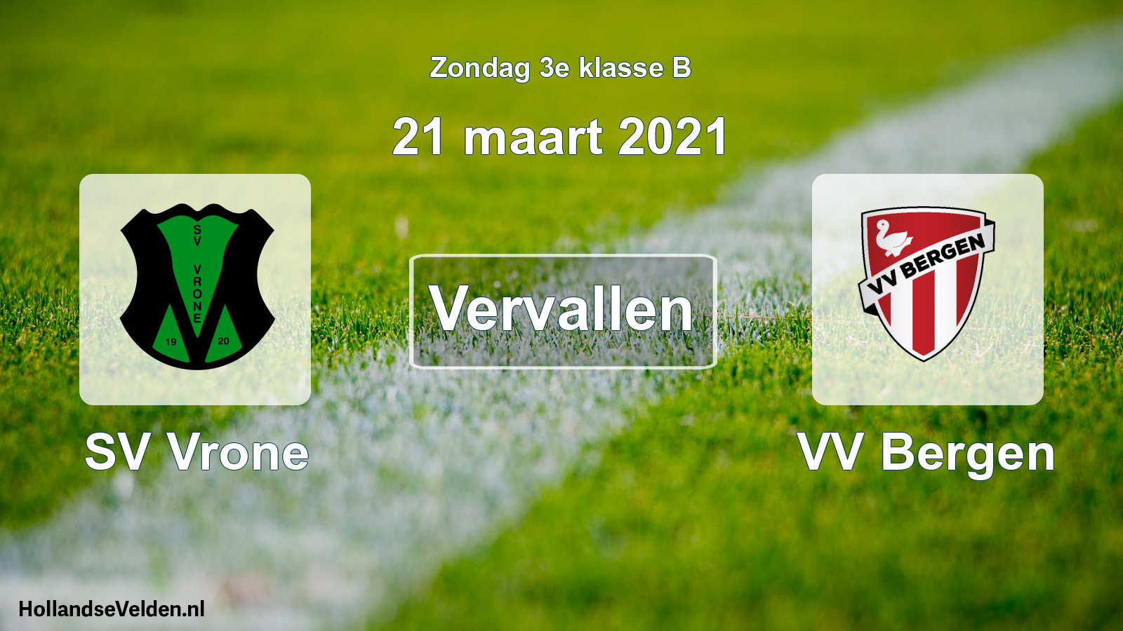 Scheduled Match: SV Vrone - VV Bergen (21 March 2021)
