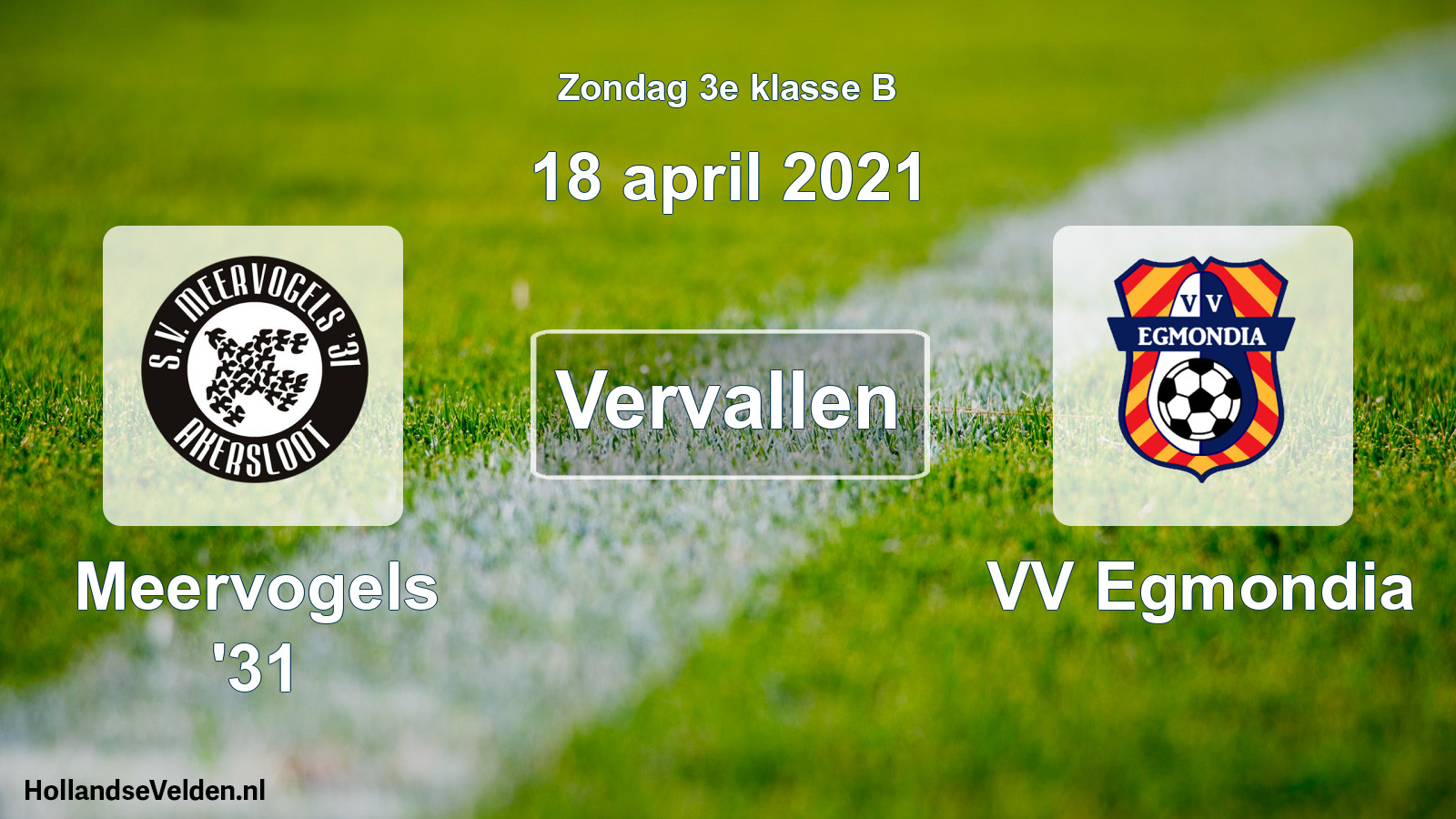 Scheduled Match: Meervogels '31 - VV Egmondia (18 April 2021)