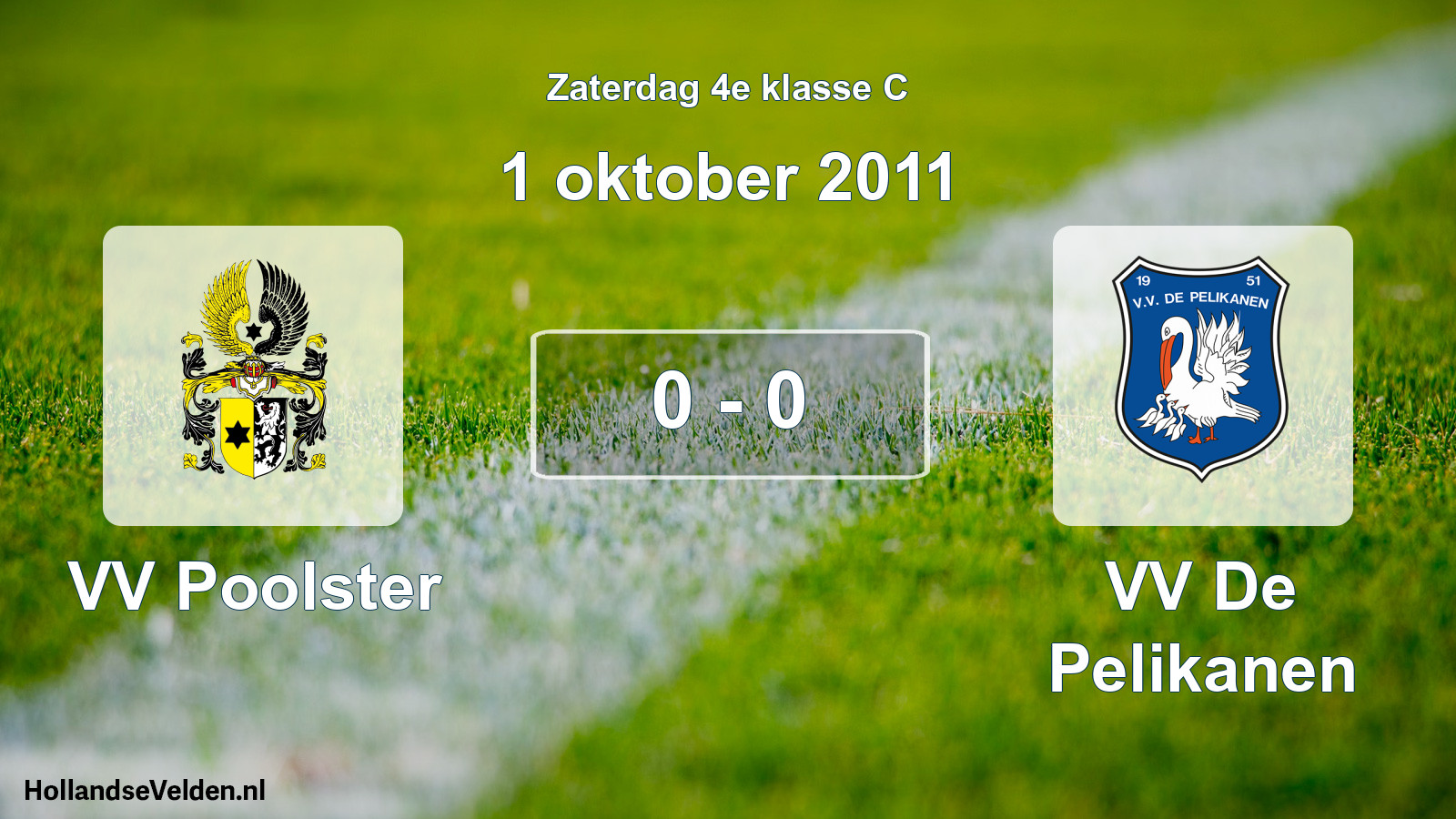 Total number of matches played: VV Poolster - VV De Pelikanen 0 - 0 (1 October 2011)