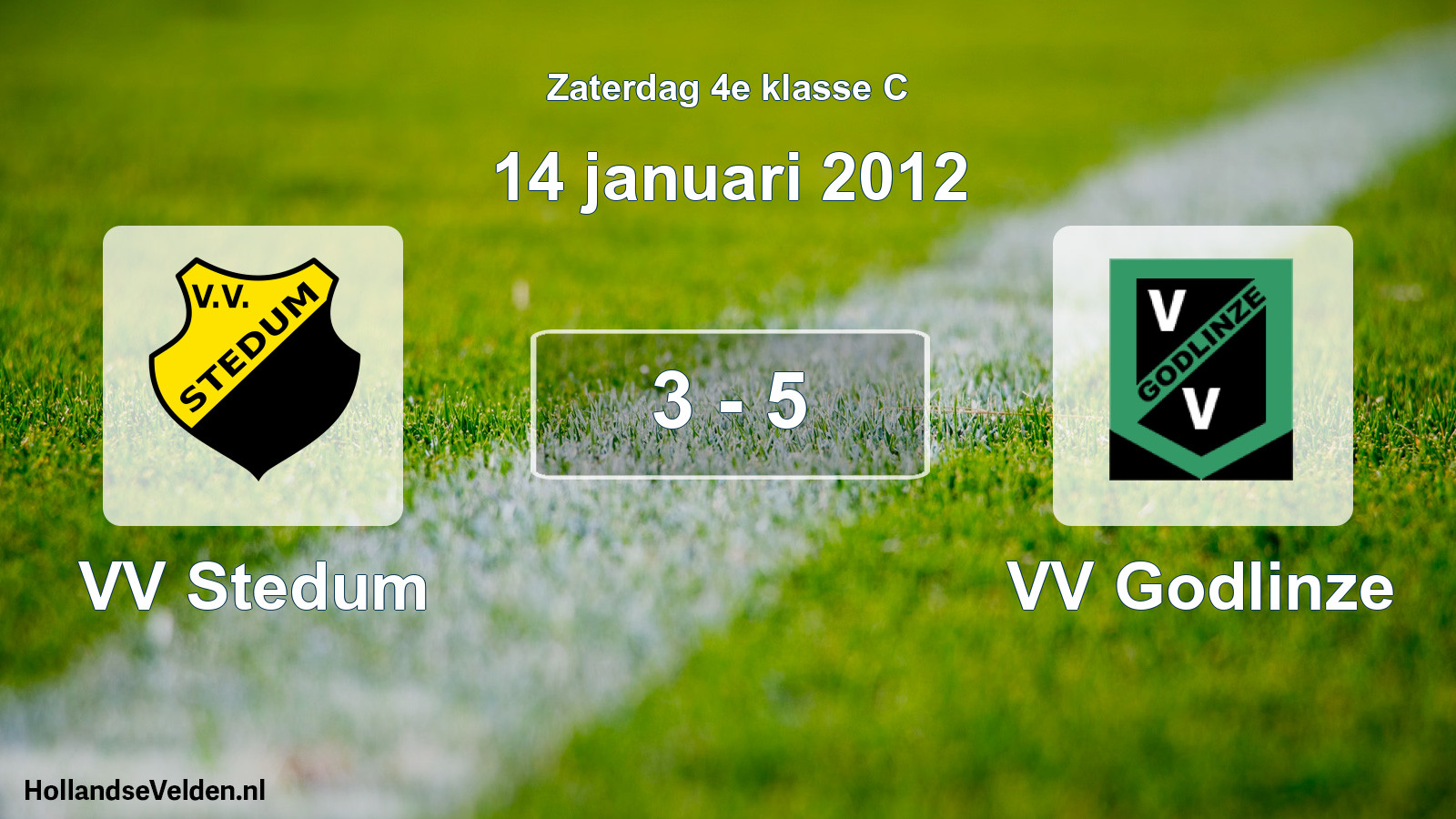 Total number of matches played: VV Stedum - VV Godlinze 3 - 5 (14 January 2012)