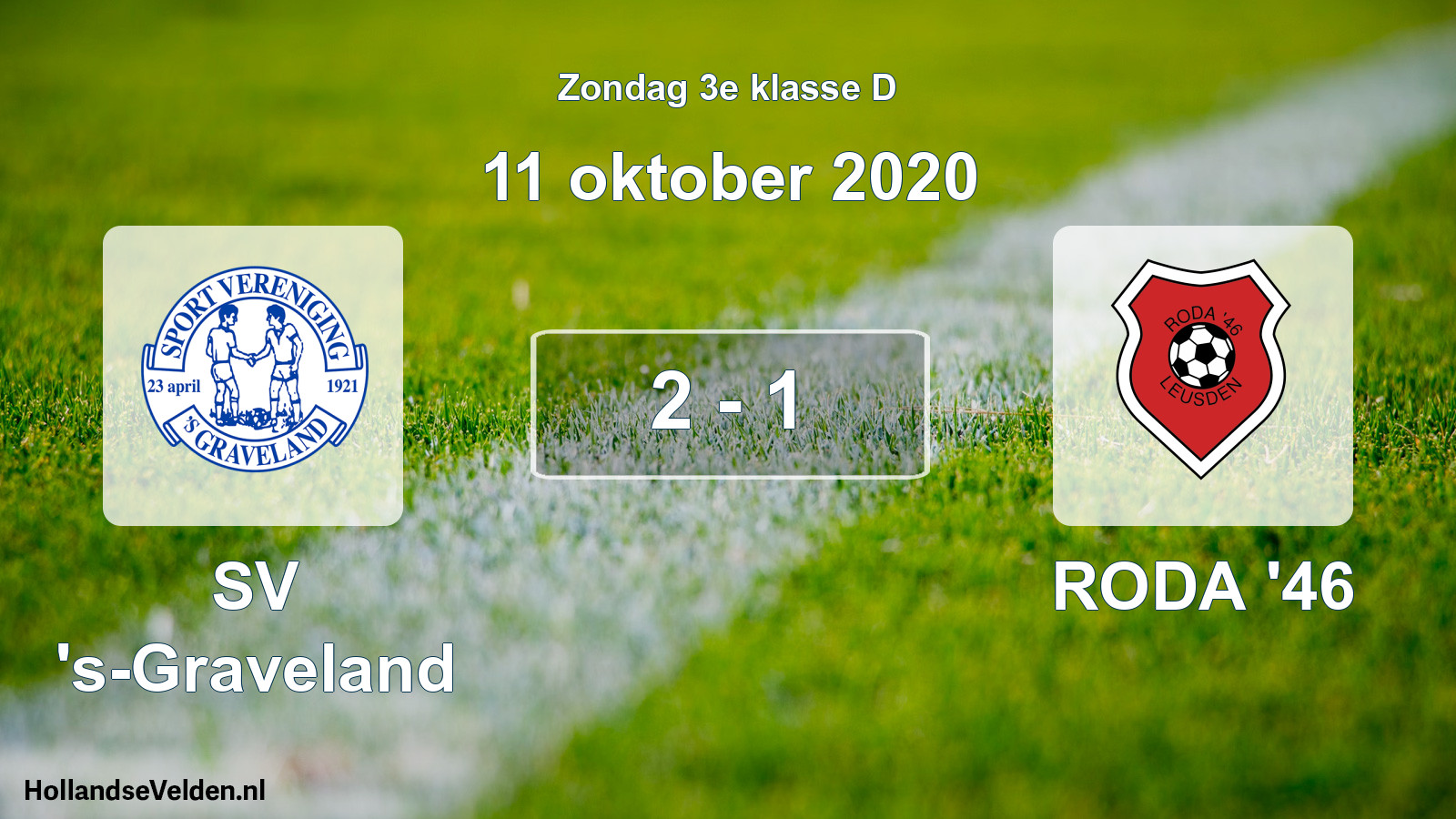 Total number of matches played: SV 's-Graveland - RODA '46 2 - 1 (11 October 2020)