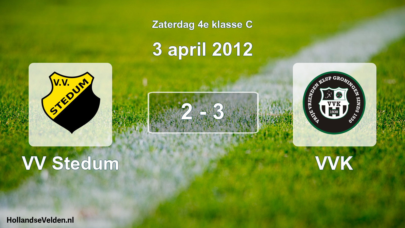 Total number of matches played: VV Stedum - VVK 2 - 3 (3 April 2012)