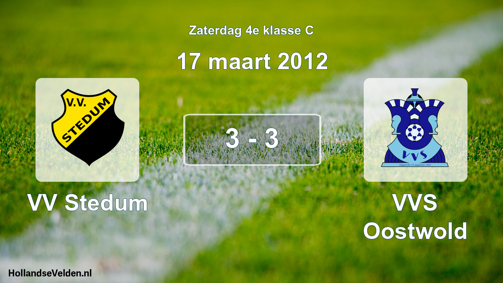 Total number of matches played: VV Stedum - VVS Oostwold 3 - 3 (17 March 2012)