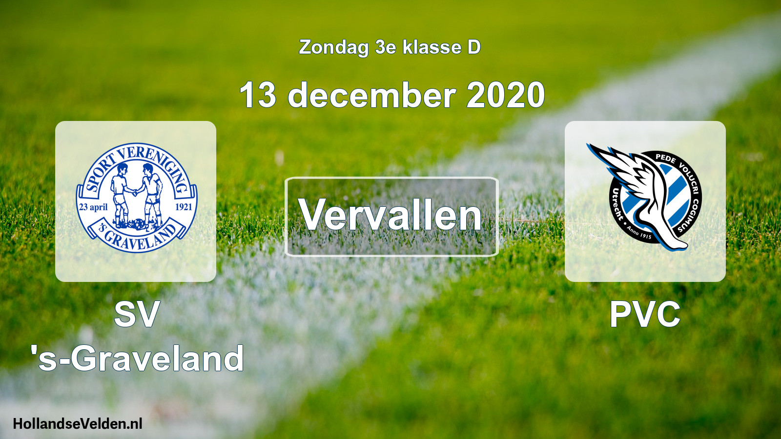 Scheduled Match: SV 's-Graveland - PVC (13 December 2020)