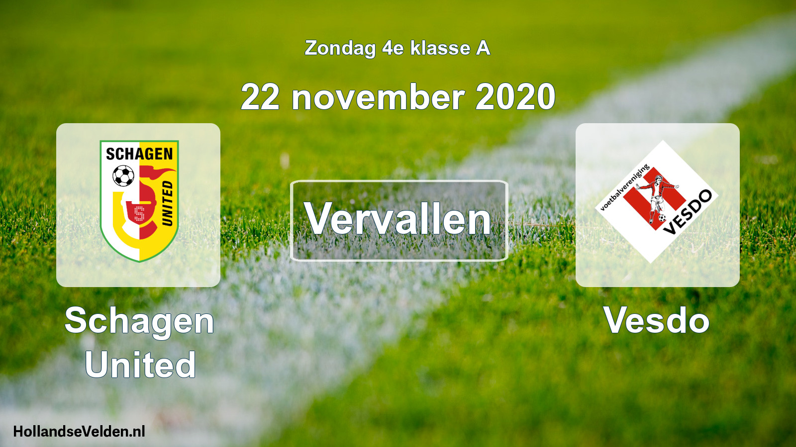 Scheduled Match: Schagen United - Vesdo (22 November 2020)