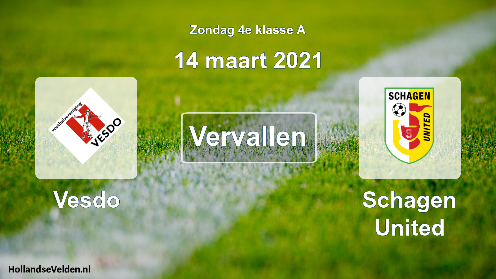 Scheduled Match: Vesdo - Schagen United (14 March 2021)