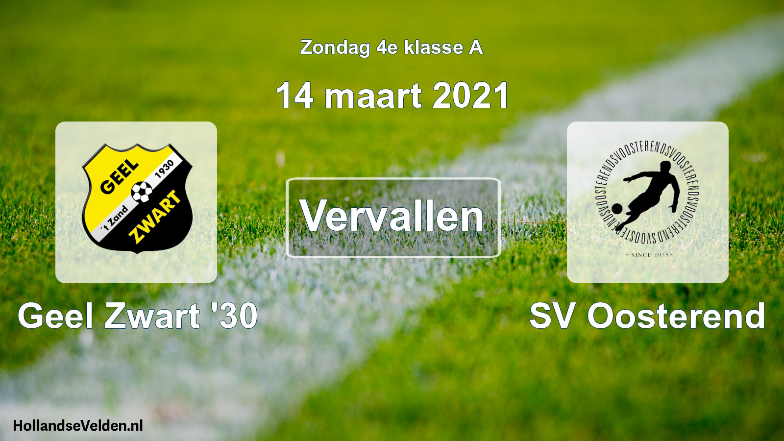 Scheduled Match: Geel Zwart '30 - SV Oosterend (14 March 2021)