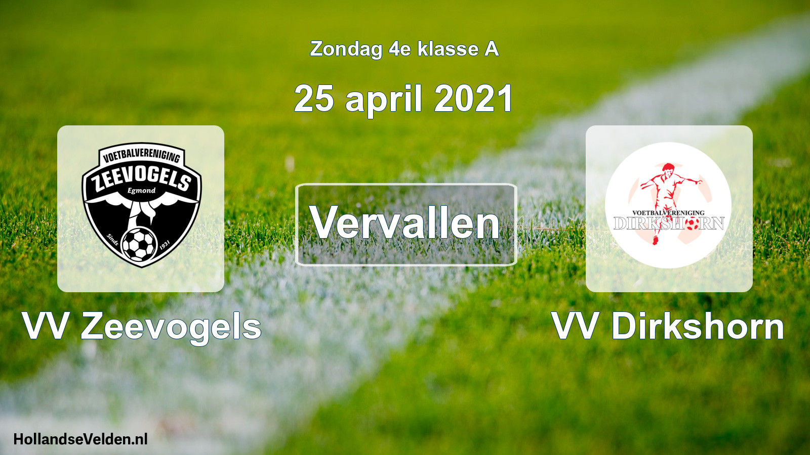 Scheduled Match: VV Zeevogels - VV Dirkshorn (25 April 2021)