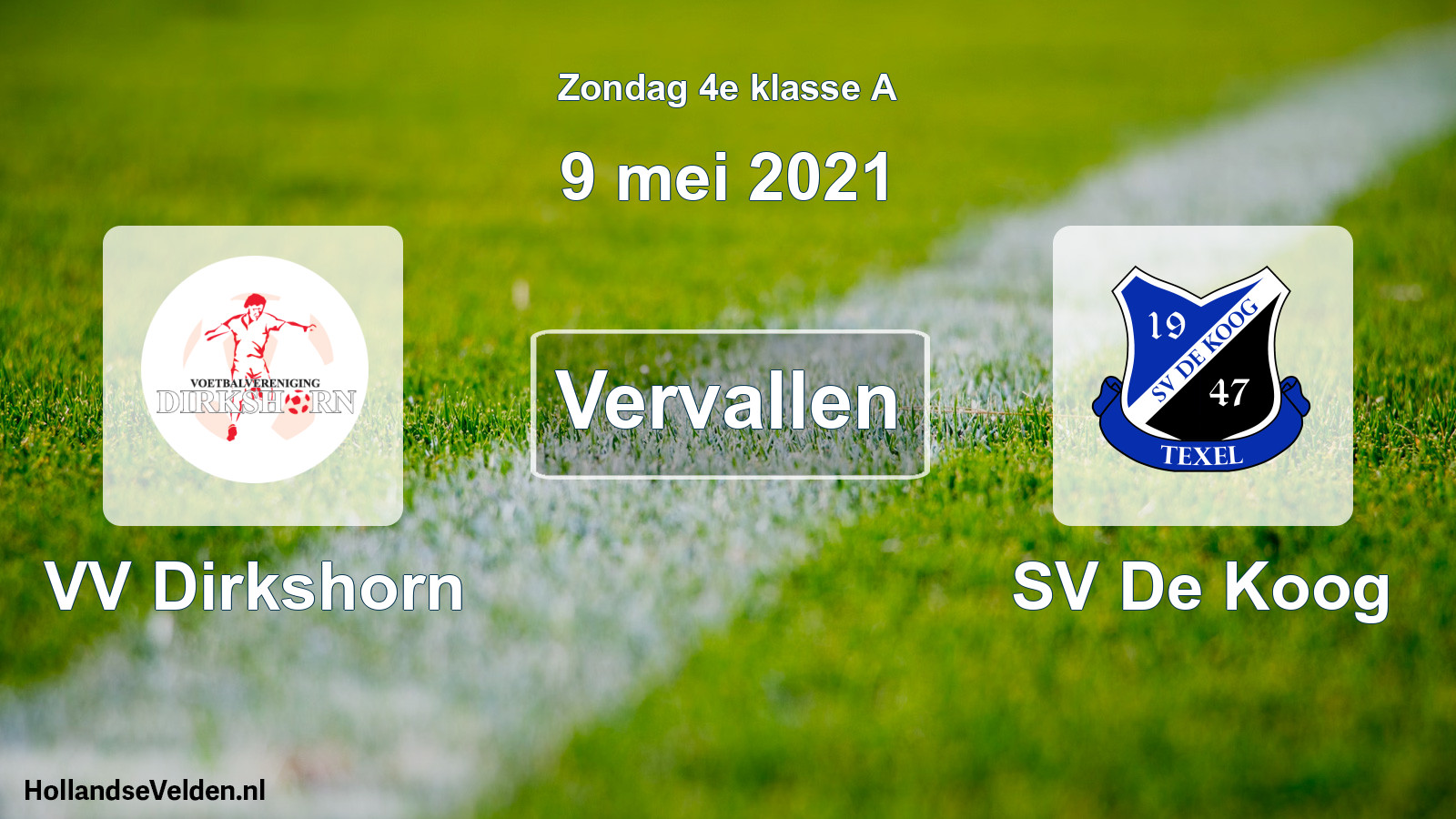 Scheduled Match: VV Dirkshorn - SV De Koog (9 May 2021)